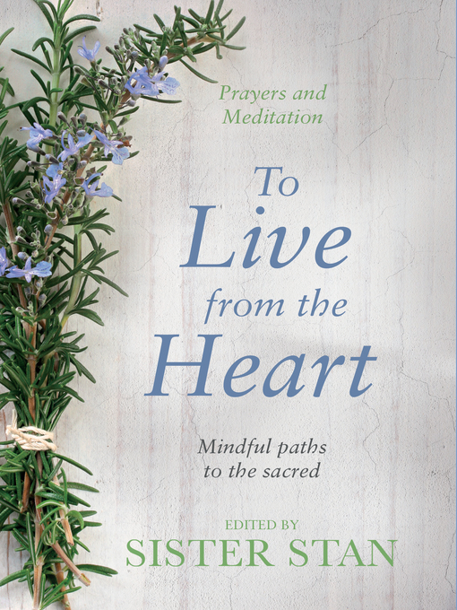 Title details for To Live From the Heart by Sister Stanislaus Kennedy - Available